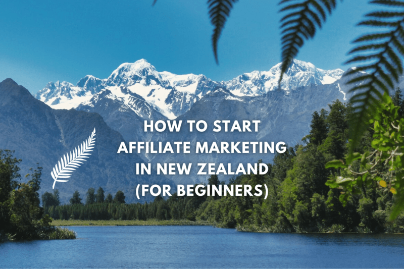 how to start affiliate marketing in new zealand