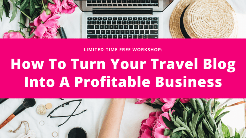 How To Turn Your Travel Blog into a Profitable Business 